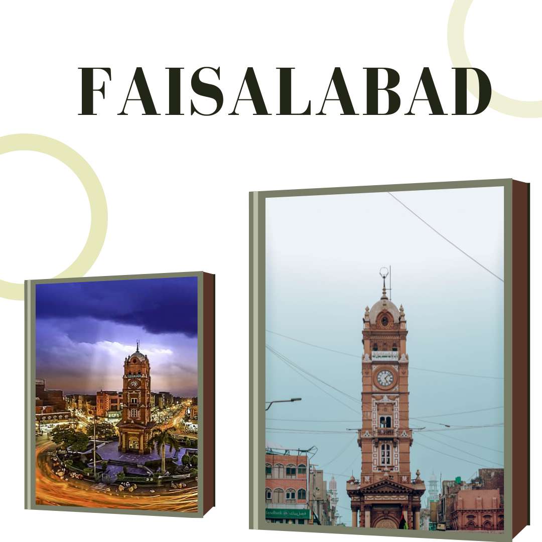 Tourist Spots of Faisalabad city